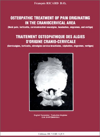 Osteopathic Treatment of Pain Originating in the Craniocervical Area - Traitement osteopathique des algies d'origine cranio-cervicale book
