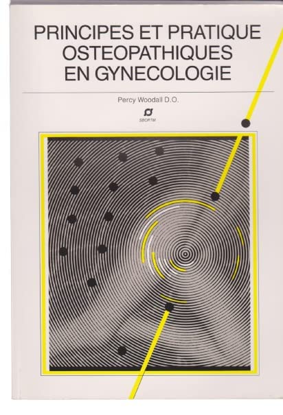 principes et pratique ostéopathiques en gynécologie oercy woodall book
