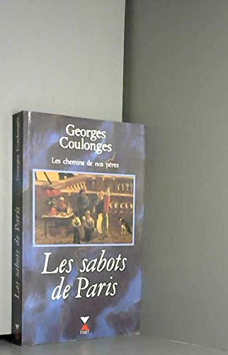Les Chemins De Nos Peres Tome 1 : Les Sabots De Paris book