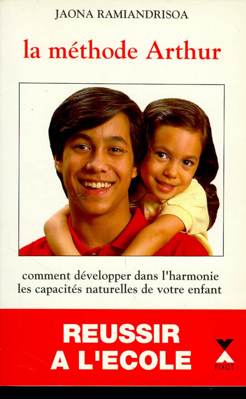 La Méthode Arthur : comment développer naturellement les capacités de votre enfant Memories