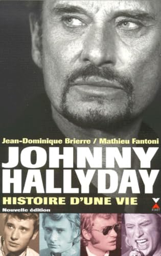 Johnny Hallyday, histoire d'une vie book