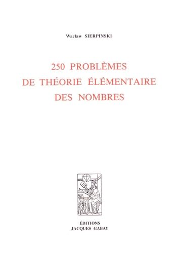 250 problèmes de théorie élémentaire des nombres book