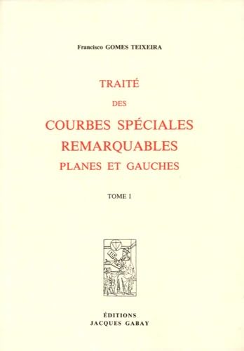 Traité des courbes spéciales remarquables planes et gauches book