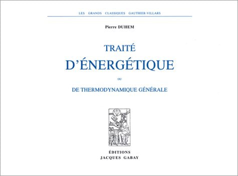 TRAITE D'ENERGETIQUE OU DE THERMODYNAMIQUE GENERALE (2 VOL EN 1) Business & Technology