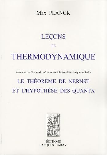 Leçons de thermodynamique: Le théorème de Nernst et l'hypothèse des quanta book