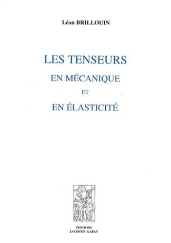 LES TENSEURS EN MECANIQUE ET EN ELASTICITE Business & Technology