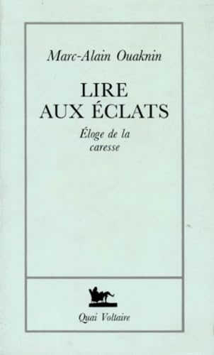 Lire Aux Eclats. Eloge De La Caresse book