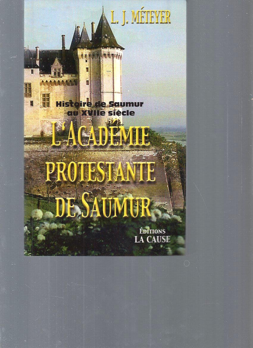 L'académie protestante de Saumur Politics & History