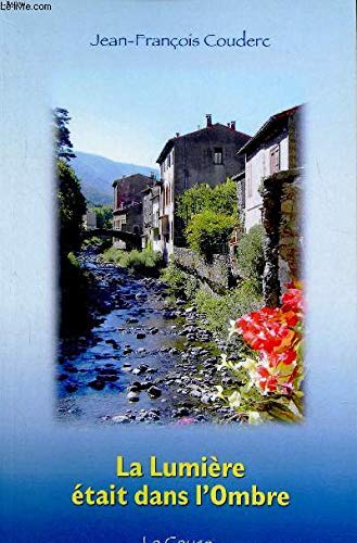 La Lumière était dans l'Ombre. Books