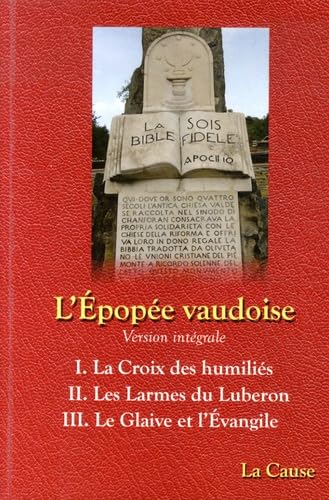 Tome 1, La Croix des humiliés ; Tome 2, Les Larmes du Luberon ; Tome 3, Le Glaive et l'Evangile Books