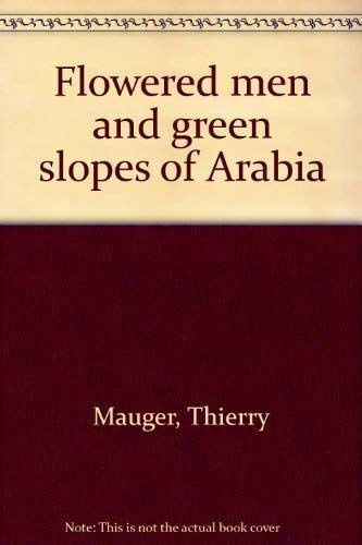 Flowered men and green slopes of arabia Books