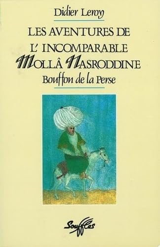 Aventures de l'incomparable Molla Nasroddine. Bouffon de la Perse book