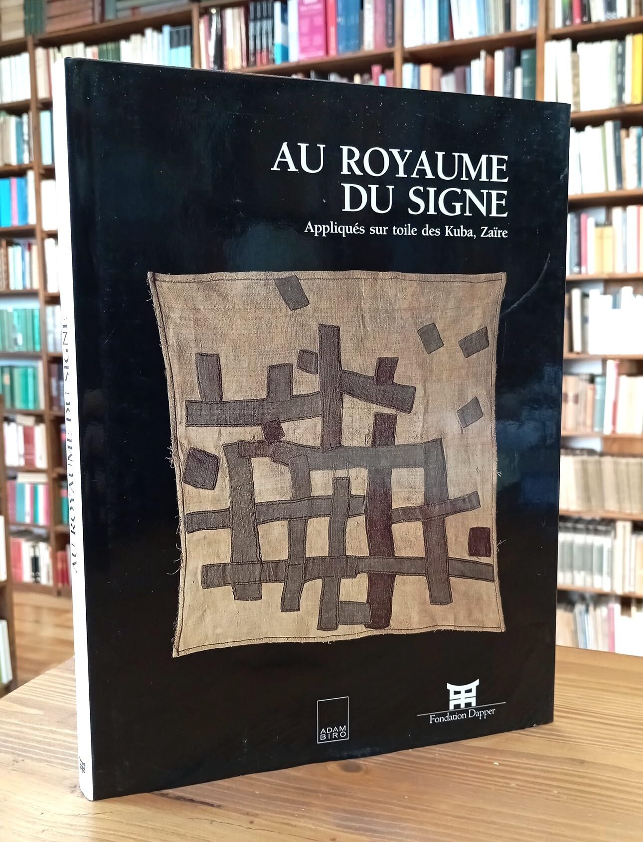 Au Royaume du signe : appliqués sur toile des Kuba (Zaïre) Books