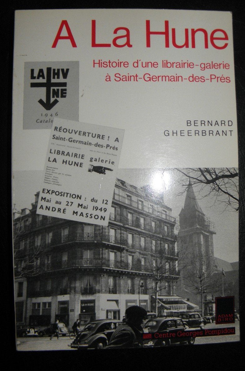 A la Hune : histoire d'une librairie-galerie à Saint-Germain-des-Prés Books