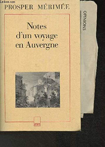 Notes de voyages / Prosper Mérimée Tome 3: Notes d'un voyage en Auvergne Books