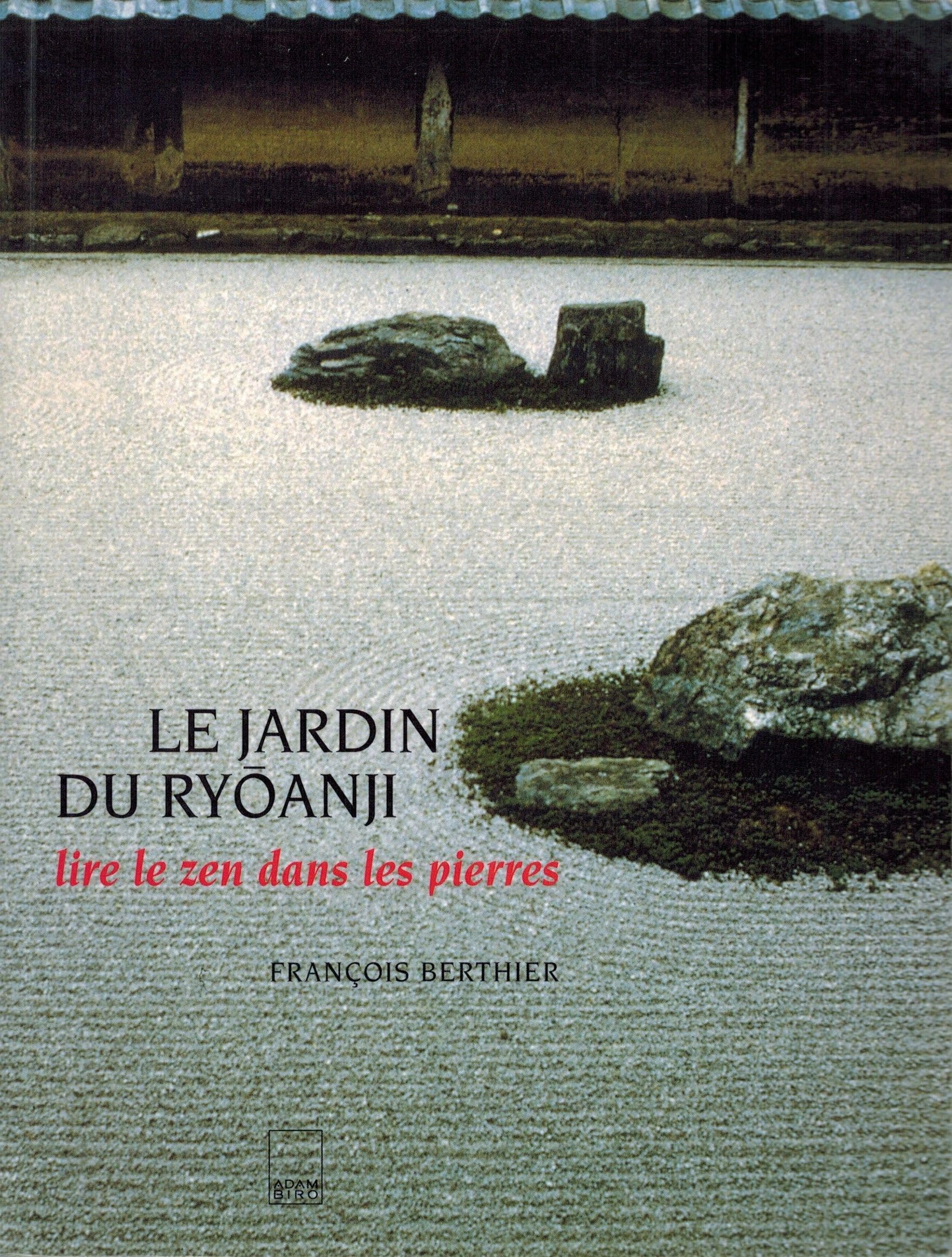 Le Jardin du Ryoanji: Lire le zen dans les pierres Books