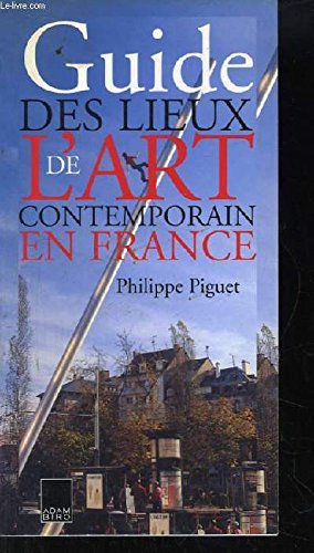 Guide des lieux de l'art contemporain en France book