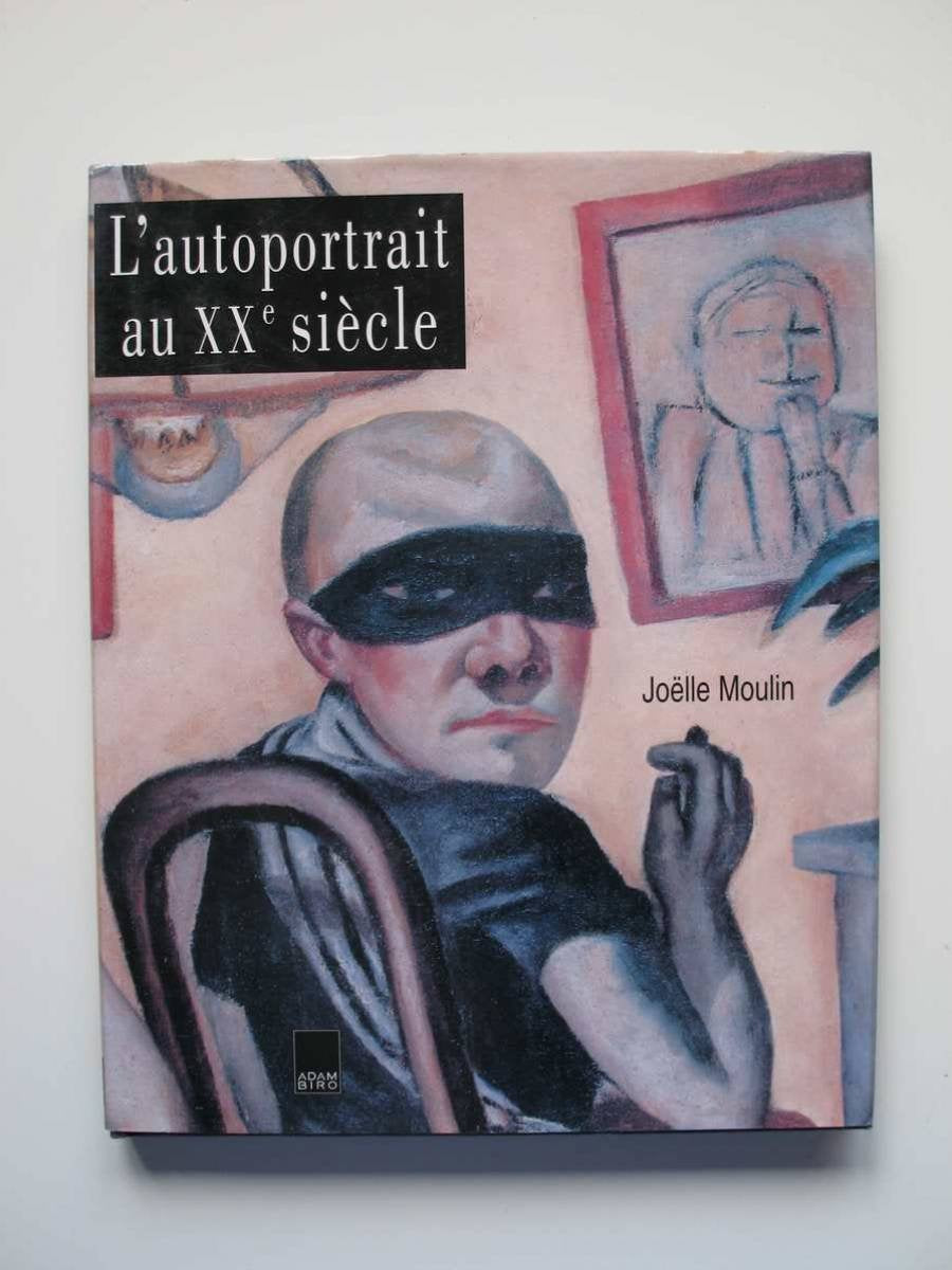 L'autoportrait au XXe siècle : la peinture, du lendemain de la Grande Guerre à nos jours Books