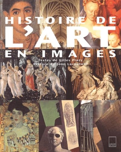 Histoire De L'Art En Images. L'Art Occidental De La Prehistoire A Nos Jours Books