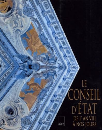 Conseil d'état de l'an VIII à nos jours book