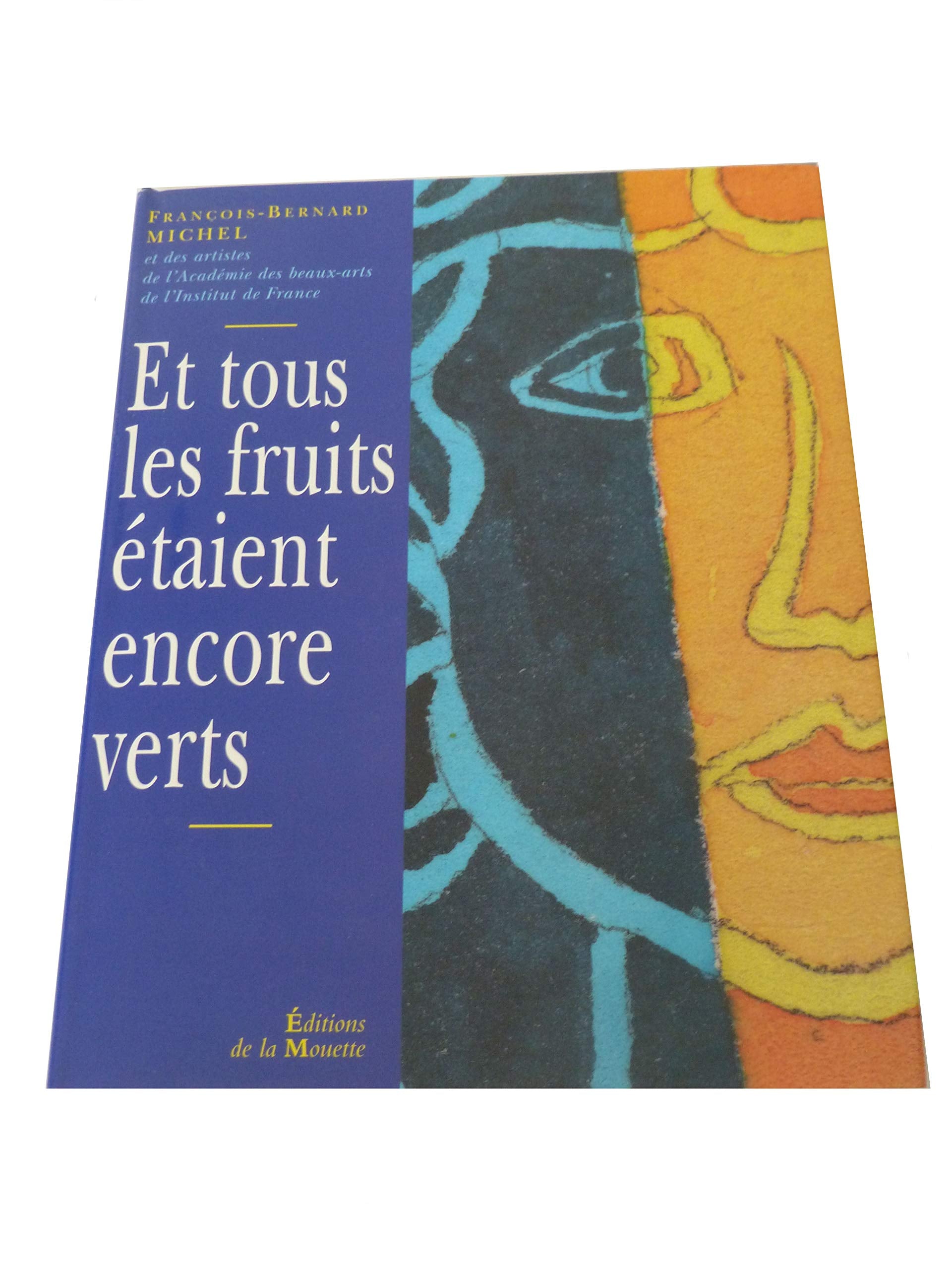 Et tous les fruits étaient encore verts book