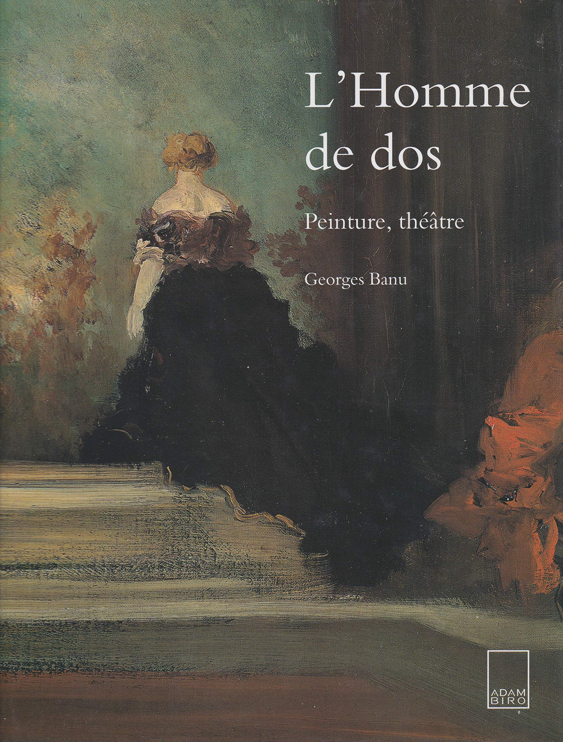 L'Homme De Dos. Peinture, Theatre Books