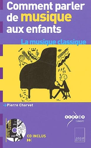 Comment parler de musique aux enfants ?: La musique classique Books