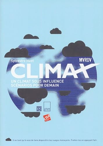 Climat: Un climat sous influence, scénarios pour demain Books