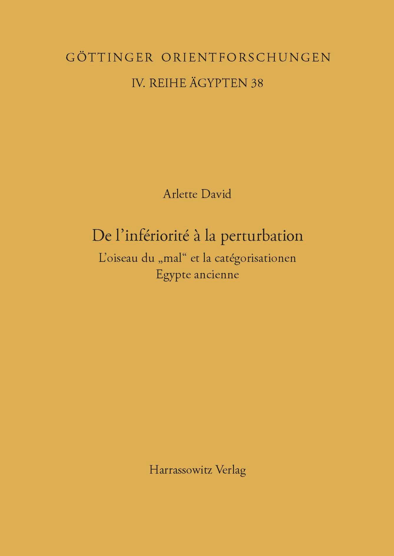 Classification and Categorization in Ancient Egypt / De l'infériorité à la perturbation: L'oiseau du "mal" et la catégorisation en Egypte ancienne Social Sciences