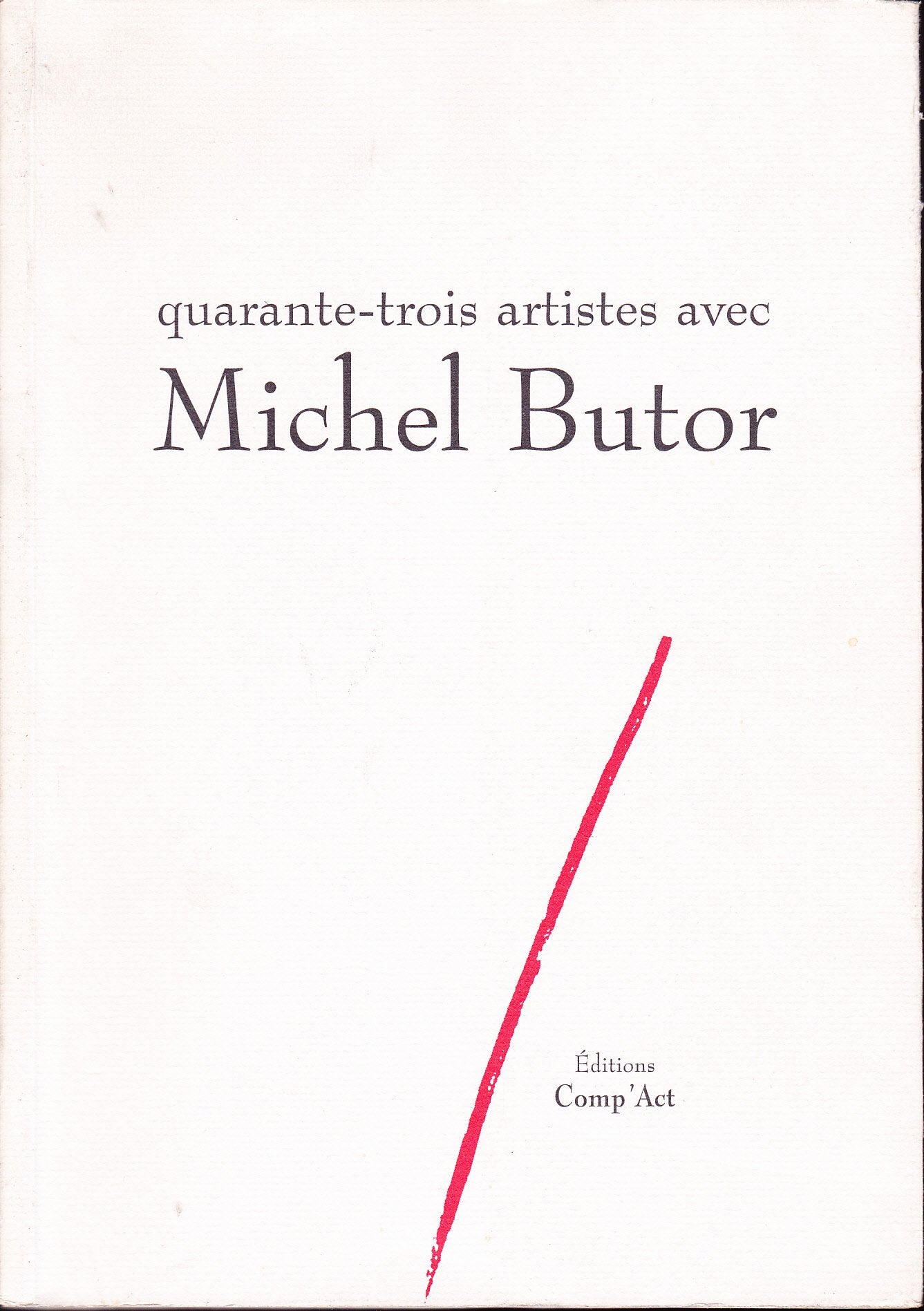 Quarante trois artistes avec Michel Butor book