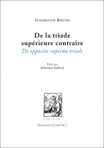 De la triade supérieure contraire / De opposita superna triade book