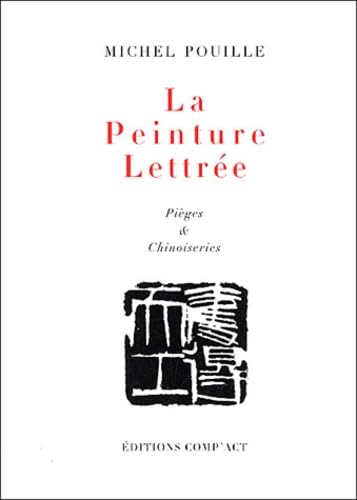 La peinture lettrée: Pièges & chinoiseries Books