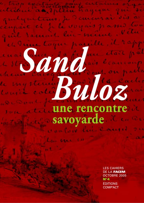 Les cahiers de la Facim N4 Sand Buloz, une rencontre savoyarde Essays & Short Stories