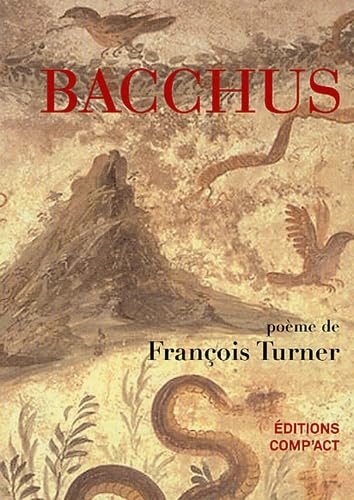 Bacchus: Un poème sans fins d'amours Books