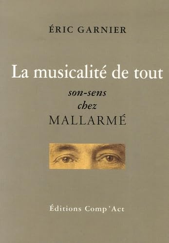 La musicalité de tout: Son-sens chez Mallarmé Books