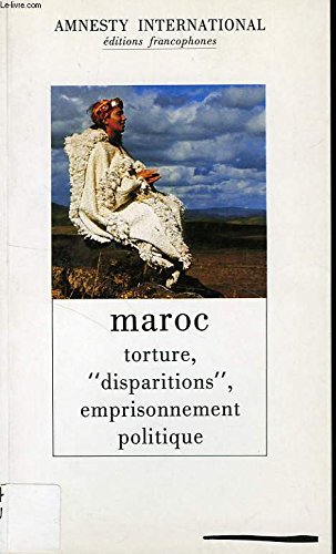 Maroc, torture, "disparitions", emprisonnement politique book