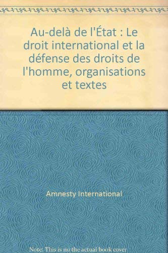 Au-delà de l'Etat : le droit international et la défense des droits de l'homme book