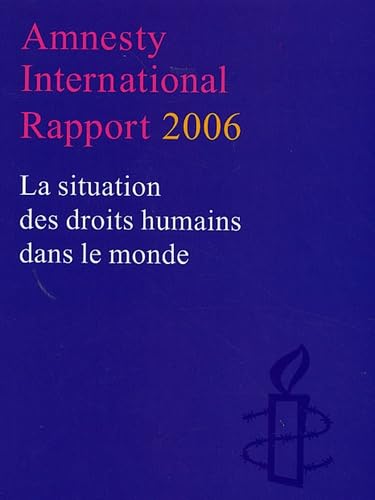 Rapport 2006: La situation des droits humains dans le monde book