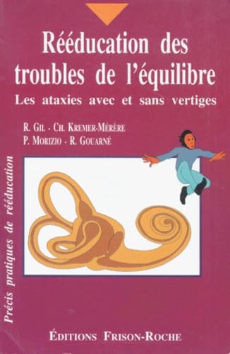 Rééducation des troubles de l'équilibre : les ataxies avec et sans vertiges book