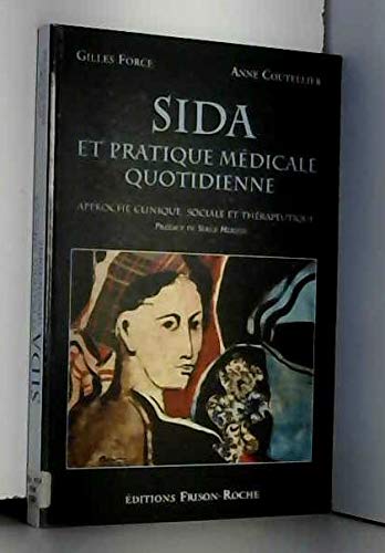 Le sida en pratique médicale quotidienne : Approche clinique, sociale et thérapeutique book