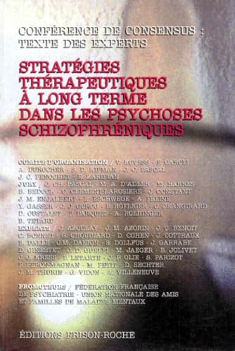 Stratégies thérapeutiques à long terme dans les psychoses schizophréniques: Conférence de consensus, Textes des experts Books