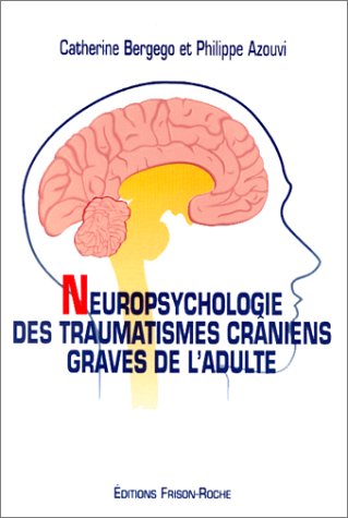 NEUROPSYCHOLOGIE DES TRAUMATISMES Medicine