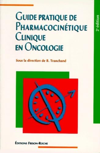 Guide Pratique De Pharmacocinetique Clinique En Oncologie. 2eme Edition book