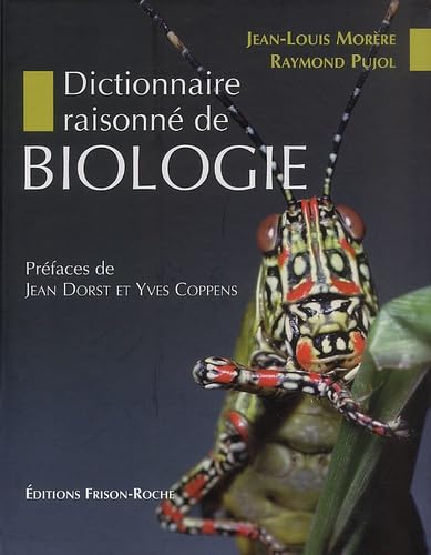 Dictionnaire raisonné de biologie Business & Technology