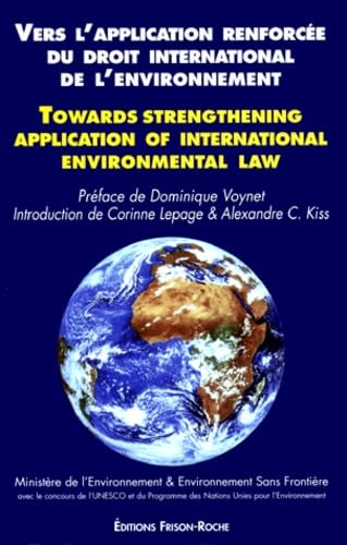 VERS L'APPLICATION RENFORCEE DU DROIT: Harmonisation et développement des procédures internationales de contrôle, de sanction et de règlement des différends, [conférence internationale, Paris, 1996 Books
