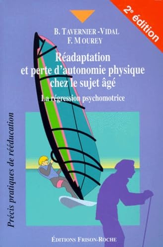 READAPTATION ET PERTE D'AUTONOMIE PHYSIQUE CHEZ LE SUJET AGE - 2ED Medicine