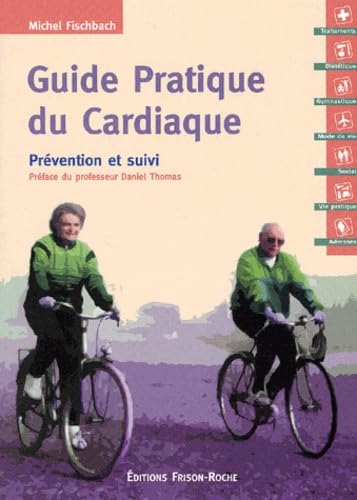 Guide pratique du cardiaque : Prévention et suivi book