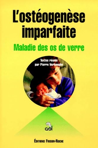 L'ostéogenèse imparfaite. Maladie des os de verre. Books