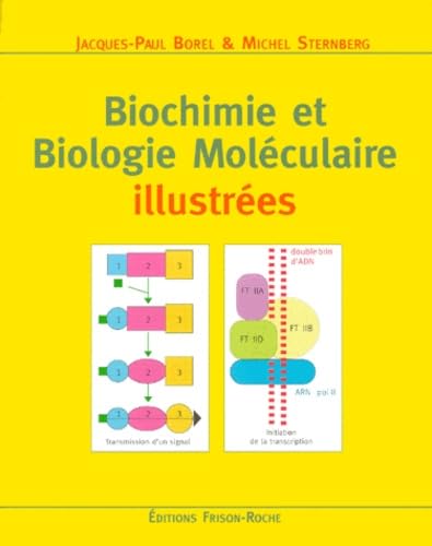 BIOCHIMIE ET BIOLOGIE MOLECULAIRE ILLUSTREES Medicine