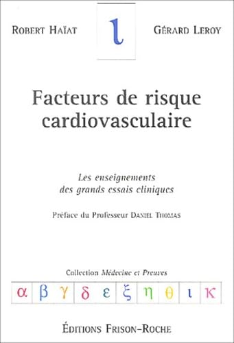 Facteurs de risque cardiovasculaire: Les enseignements des grands essais cliniques book
